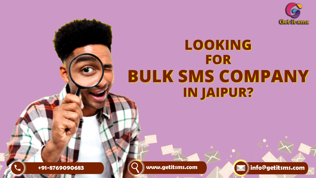 Who Is The Best Bulk SMS Service Provider In Jaipur? - GetItSMS.com