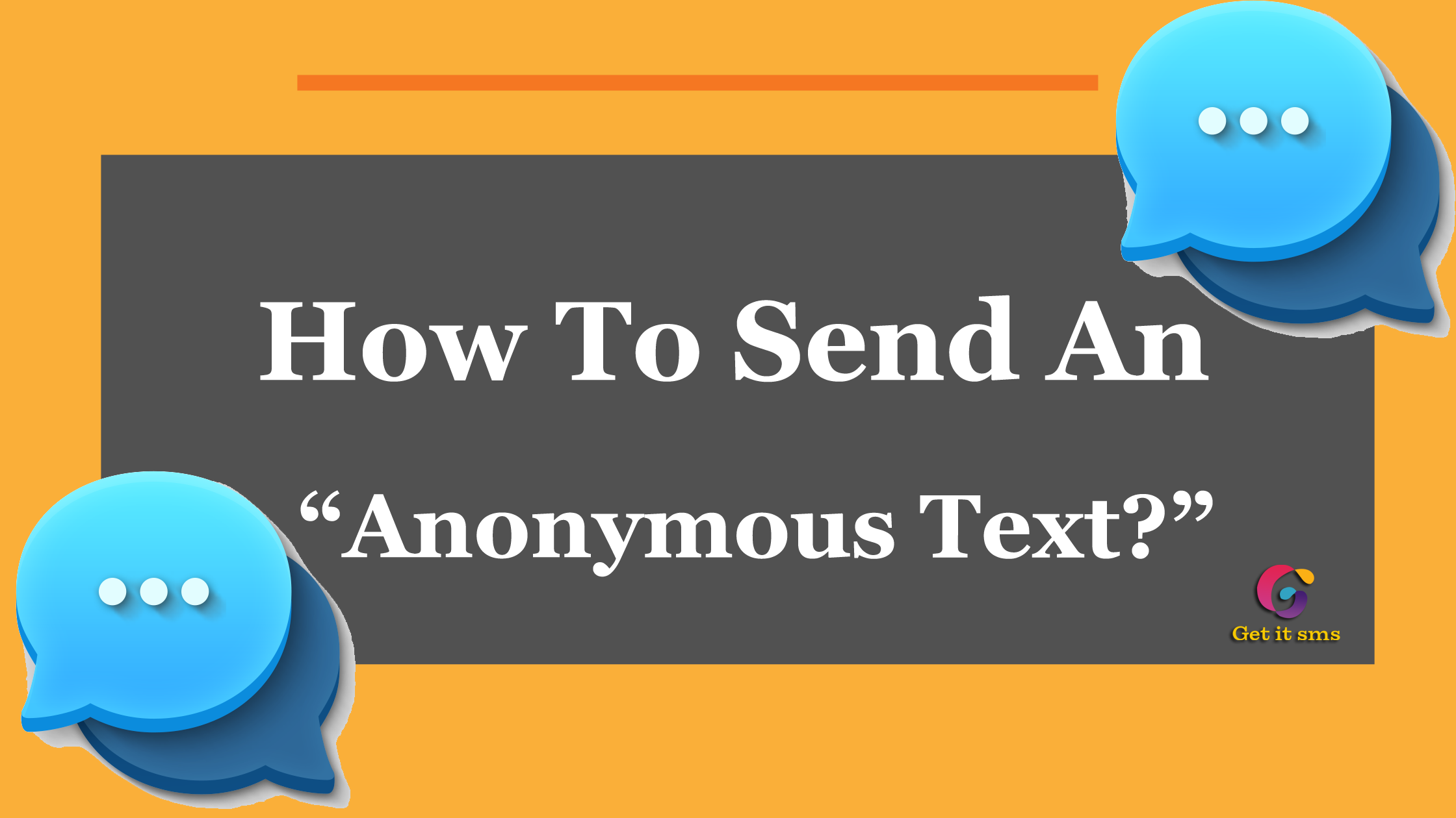 How to Send An Anonymous Text?