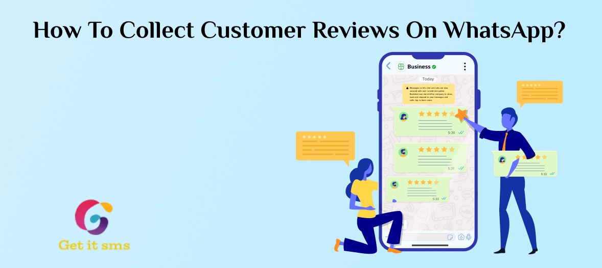 How To Collect Customer Reviews On WhatsApp?