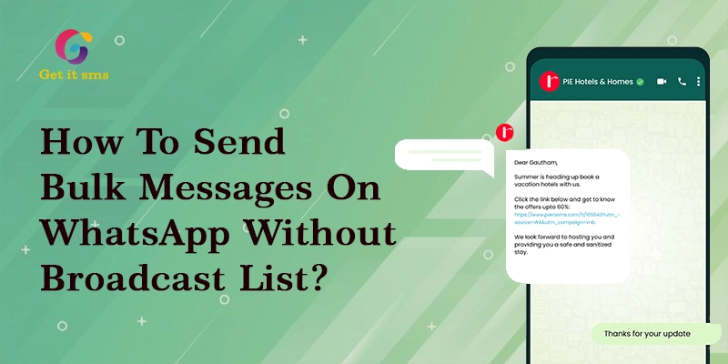How to Send Bulk Messages on WhatsApp Without Broadcast List?