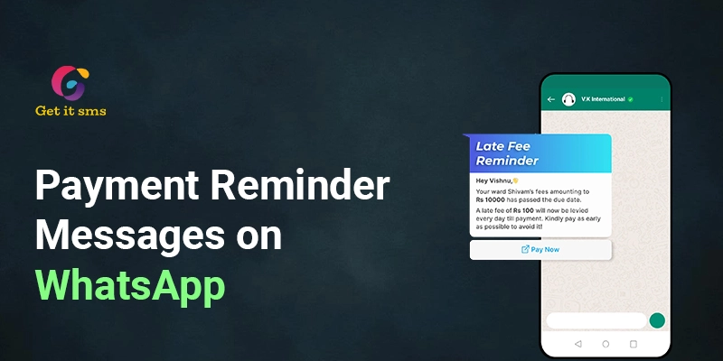 How to Send Payment Reminder Messages on WhatsApp?