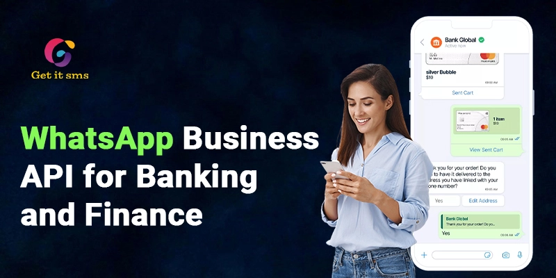 How to Use WhatsApp Business API for Banking and Finance