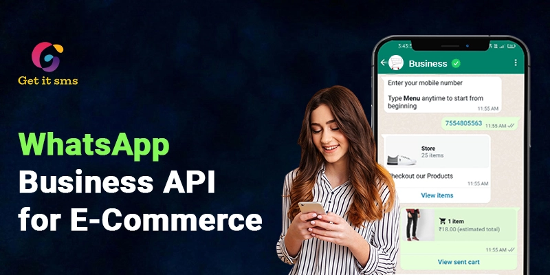 How to Increase Sales Using WhatsApp Business API for Ecommerce