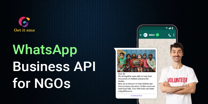 How to Use WhatsApp Business API for NGOs?