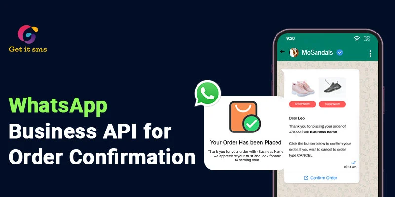 How to Use WhatsApp Business API for Order Confirmation?