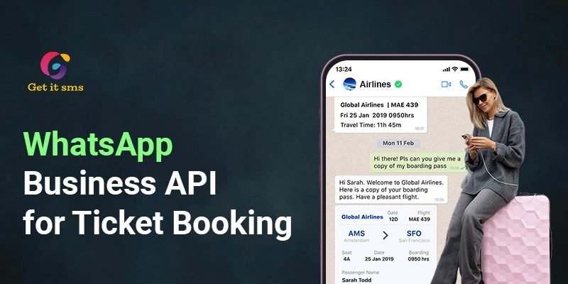 How to Utilize WhatsApp Business API for Ticket Bookings