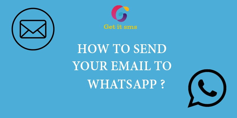 how to send whatsapp via email