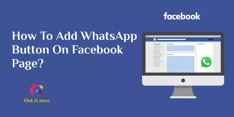 How To Add WhatsApp Button On Facebook Page?