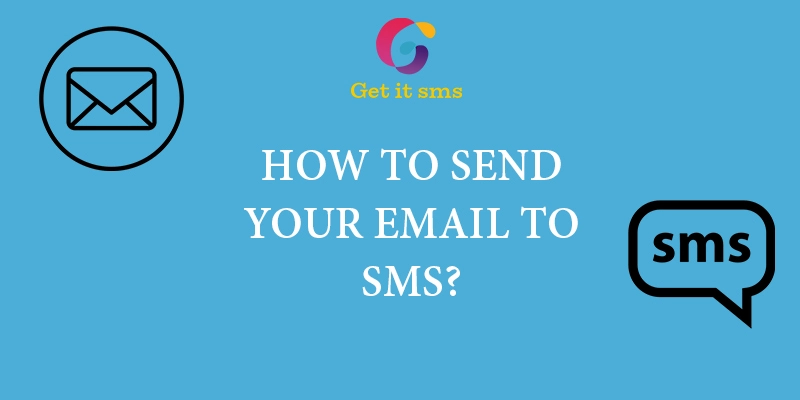 How To Send Your Email To SMS?