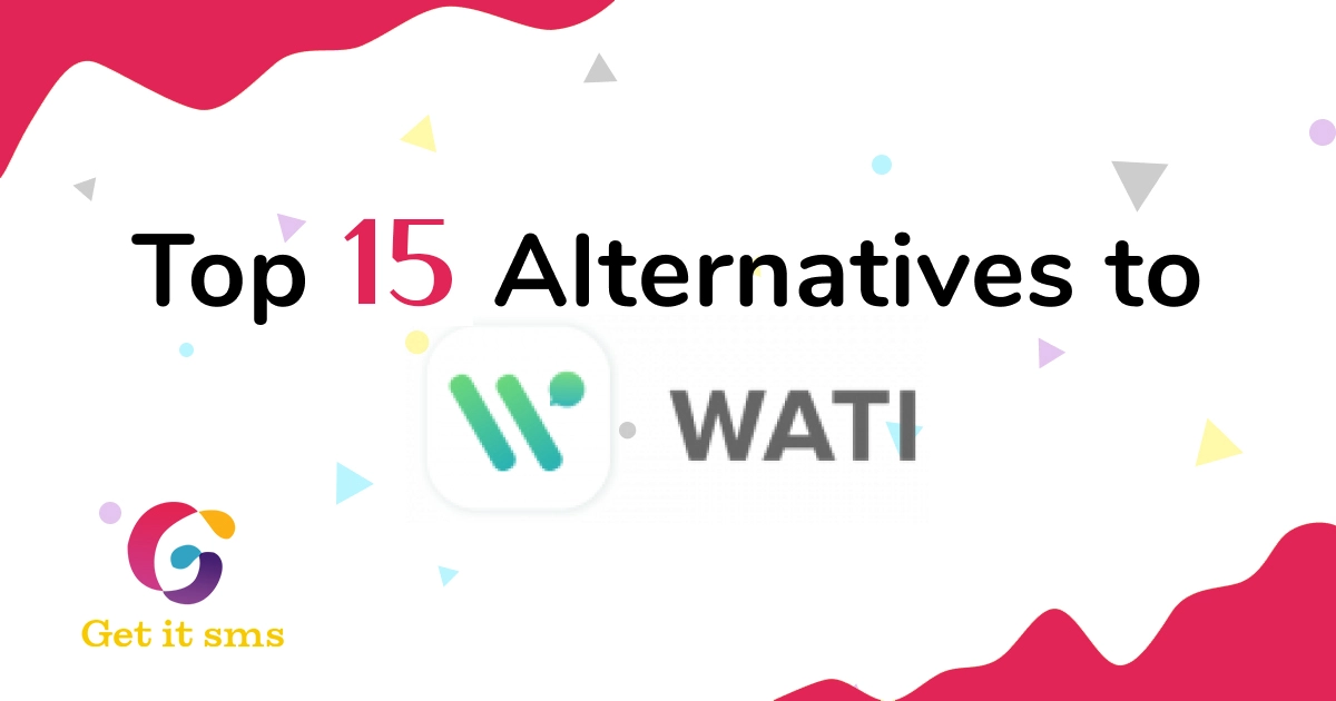 15 Best WATI Alternatives And Competitors In 2024